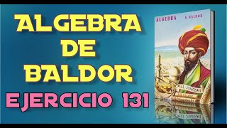 Algebra de Baldor Desde Cero - Ejercicio 131