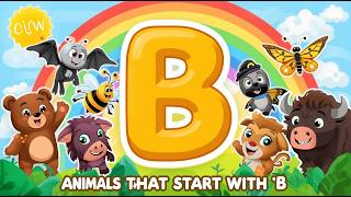 Animals That Start With B For Kids Learn Letter B Animals Fun Abc Animal Song
