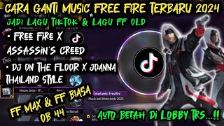 CONFIG LAGU FF | LAGU FF ASSASSIN'S CREED | CARA GANTI MUSIC FREE FIRE JADI LAGU TIKTOK TERBARU 2024