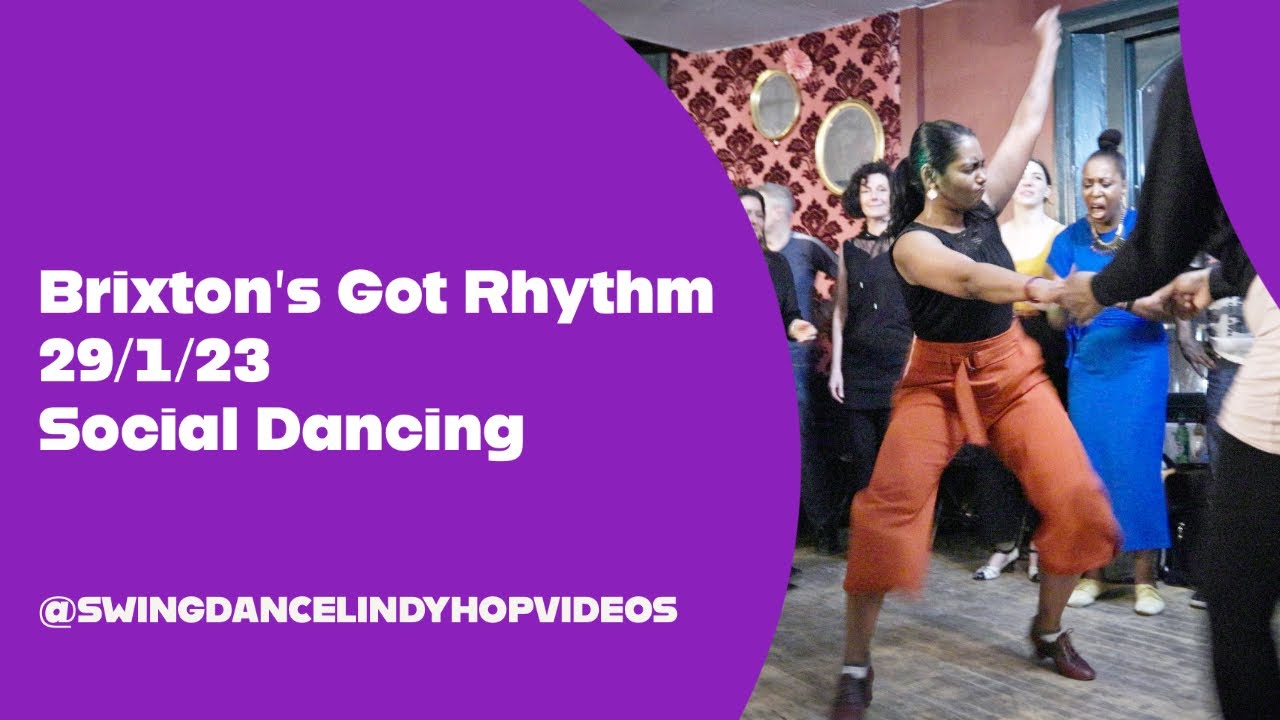 Brixton's Got Rhythm Social Swing Dancing & Lindy Hop 29/1/23