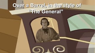 Over a Barrel, in the style of “The General”