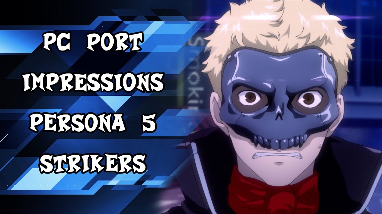 Persona 5 Strikers: Digital Deluxe Edition Gameplay Video