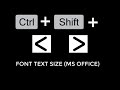 Ctrl  shift  less than  greater than font size shortcut keyboards