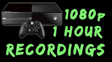 Using Your Xbox One As A 1080 Capture Device | 1 Hour Recording