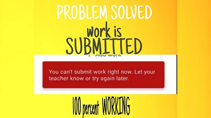 google classroom (YOU CAN'T SUBMITTED THE WORK RIGHT NOW) Problem solved