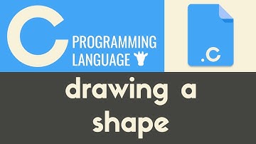 Drawing a Shape | C | Tutorial 5