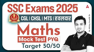 All SSC Exams 2025 | Maths Previous Year Questions For SSC CGL/CHSL/MTS 2025 | By Akshay Sir