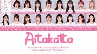 AKB48 Team SH 1st Album (Coupling) - Aitakatta / 好想见到你 | Color Coded Lyrics CHN/PIN/ENG/IDN