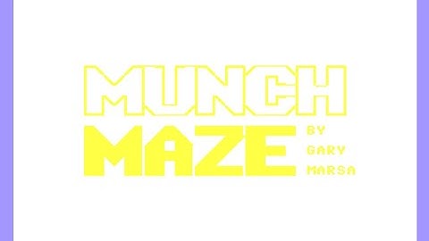 Commodore 64 Games We Typed In: MUNCH MAZE