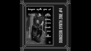 DUNGEON SYNTH ZINE #4 - WHAT