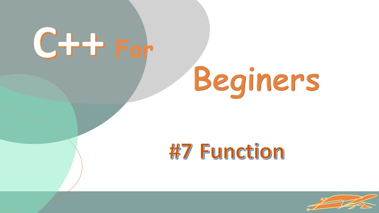 #7 C++ Functions || Hàm trong C++ || C++ for Beginers_Series. Hàm trong ...