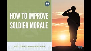 How to Improve Soldier Morale in Your Army Unit