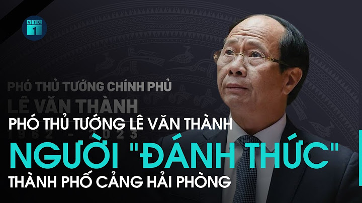 Chủ tịch ubnd tp hải phòng lê văn thành năm 2024