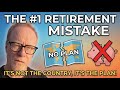 The #1 Mistake When Retiring Abroad (Don't "Wing It")