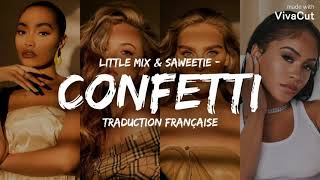 Little Mix - Confetti ft. Saweetie ( Traduction Française )