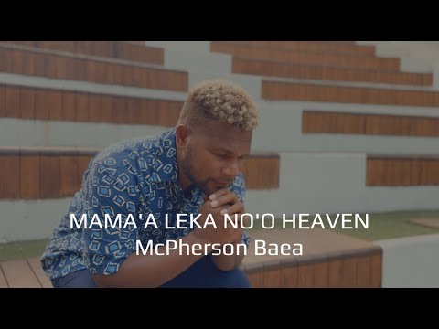 Mama A Leka No O Heaven McPherson Baea