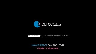 How Eureeca can facilitate global expansion