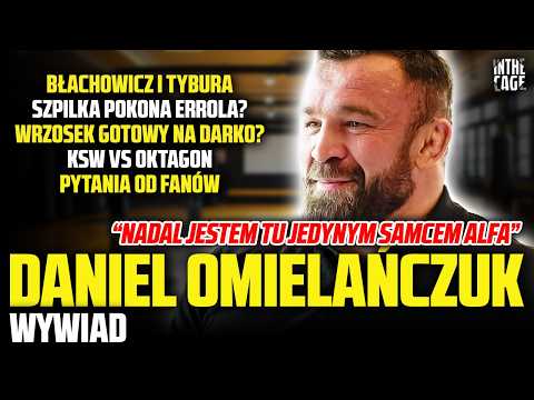 Daniel OMIELAŃCZUK: "Osiągnąłem więcej niż marzyłem" | Błachowicz | Szpilka | Wrzosek | OKTAGON