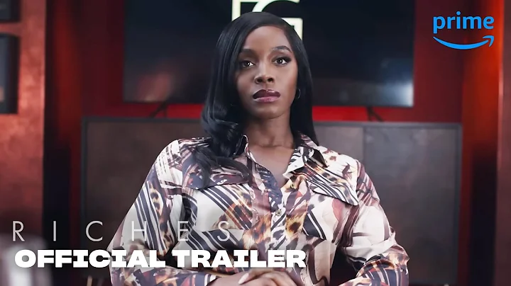 Riches | Official Trailer | Prime Video
