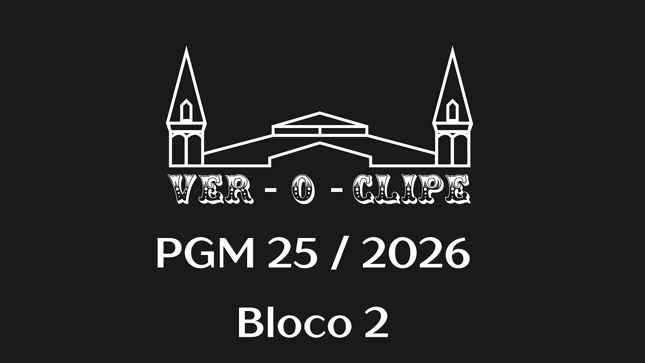 PGM Ver-o-Clipe 25_2026 - BLOCO 02