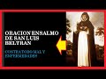 Oracion ensalmo de san luis beltran contra todo mal y enfermedades 