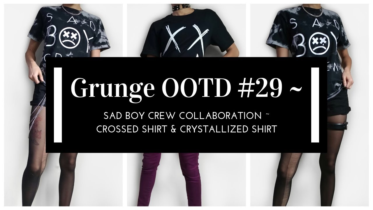 Grunge OOTD #29 ~ Sad Boy Crew Collaboration ~ Crossed Shirt & Crystallized Shirt