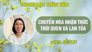Chia sẻ TNV | TNV Nguyễn Lan Anh chuyển hóa Nhận Thức, Thói Quen và Lan Tỏa đến mọi người