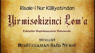 Risale-I Nur Külliyatılemalaryirmisekizinci Lema - Eskişehir Hapishanesinin Hatırasıdır
