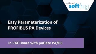 Easy Parameterization of PROFIBUS PA Devices in PACTware with pnGate PA/PB