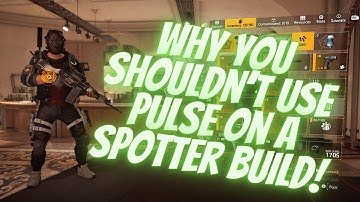 DIVISION 2 WHY YOU SHOULDN’T USE PULSE ON A SPOTTER BUILD! HERE IS WHY!  *BREAKDOWN* 🎯🥇