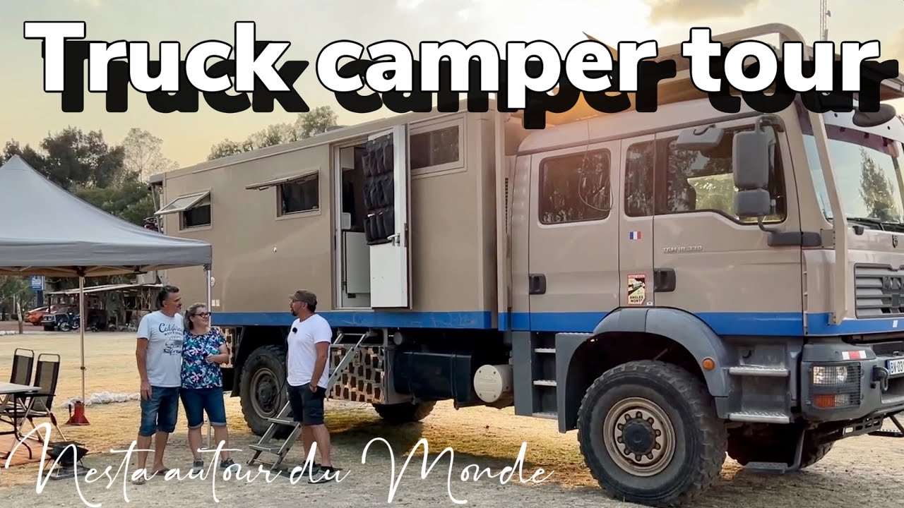TRUCK CAMPER TOUR - Présentation camion d'EXPEDITION 🤩 - Daily vlog 55 - Nesta autour du Monde 🌎