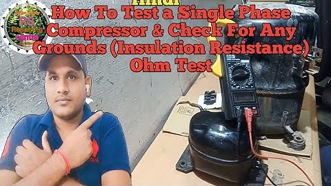 How To Test a Single Phase Compressor & Check For Any Grounds (Insulation Resistance) Ohm Test