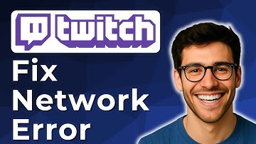 How to fix Twitch network error [2025 Easy Guide]