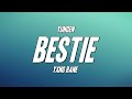 Yungen  bestie ft yxng bane lyrics