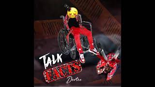 Dertee - Talk Facts Lawdgad Diss