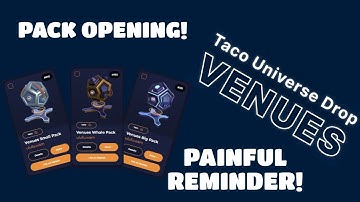 Taco Universe NFT | Venue Pack Opening | Painful Reminder On Why Packs Are A Gamble