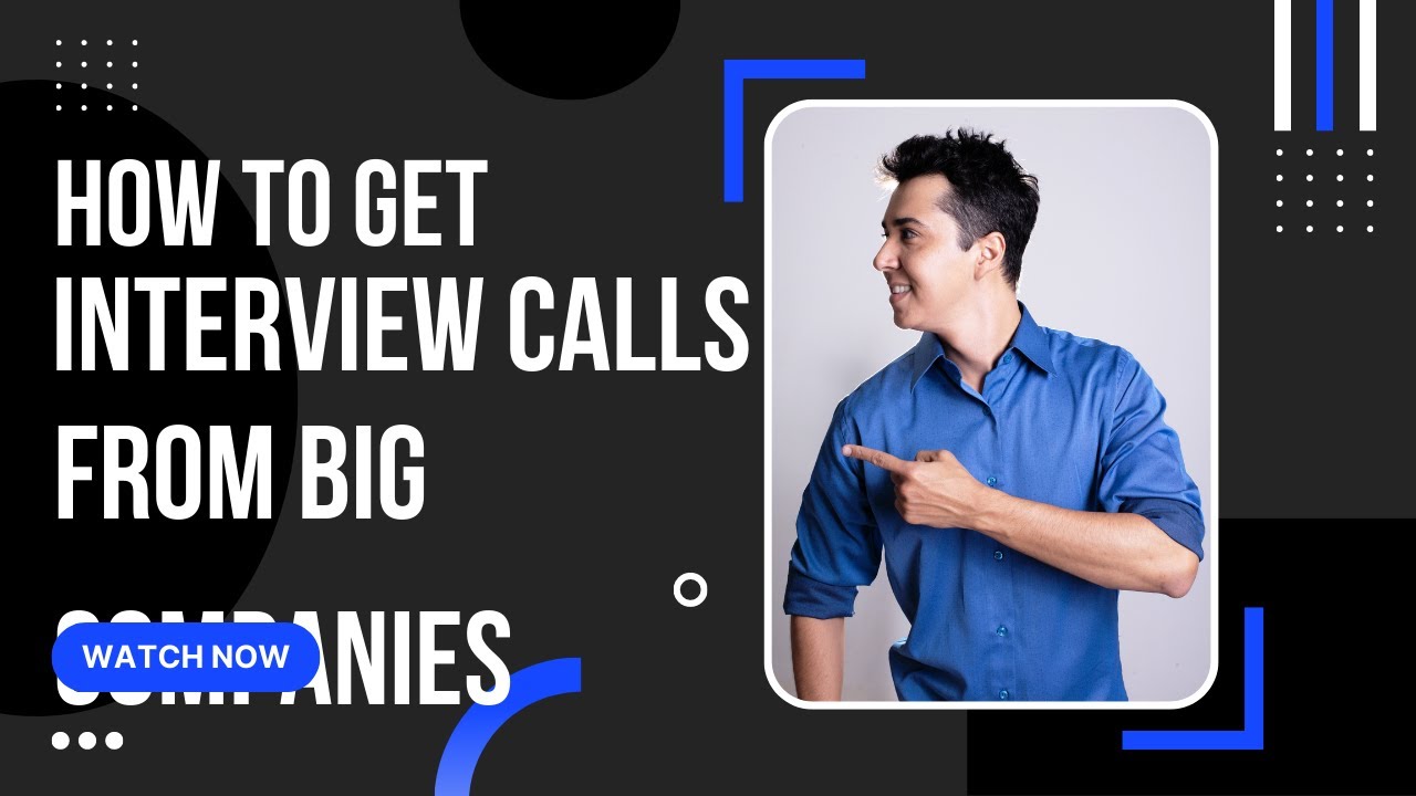 How To Get Interview Call From Big Companies 5 Tips To Increase How To Get Interview Call From Big Companies 5 Tips To Increase