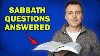 Your Sabbath Questions Answered