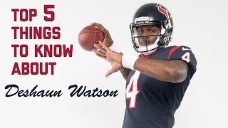 5 Things To Know About Texans Rookie QB Deshaun Watson | 2017 NFL Rookie Class