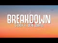 G Eazy Breakdown Lyrics Ft Demi Lovato mp3
