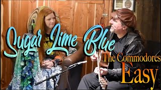 Video thumbnail of "Easy- The Commodores Cover - Sugar Lime Blue #SundayShoutOut"