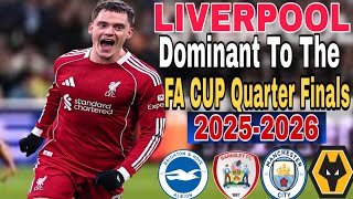 Liverpool | Dominate To The Fa Cup Quarter Finals session 2025-2026 Under Arne Solt 