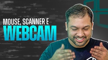 Mouse, Scanner e WebCam @HardwareRedesBrasil Curso de Informática Básica #Aula26