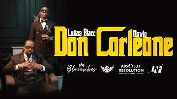 DON CORLEONE - LUKAS BLACC & NAVIO (Official Music Video)