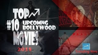 [LATEST] Top 10 Upcoming Bollywood Movies in 2018||Releasing Date WITH GENRE