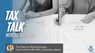 How To Write Off 100% of Business Meals | Tax Talks with Heather Ryan | Tax Queen
