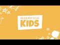 Redemption KIDS | 02.26