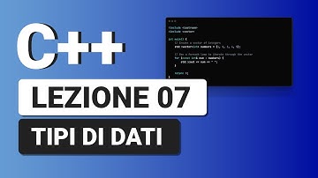 Tipi di Dati - C++ Tutorial Italiano 07