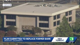 Vacant Sacramento bank building may be demolished for new development Profile