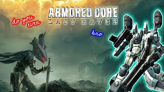 Armored Core Part #1 - We Are… A Raven.